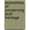 Economics of Conserving Built Heritage door Mousumi Dutta
