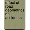 Effect of Road Geometrics on Accidents door Dinesh Kumar Parimala