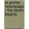 El primer relampago / The Storm Begins door Damian Dibben