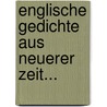 Englische Gedichte aus Neuerer Zeit... by Ferdinand Freiligrath