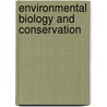 Environmental Biology and Conservation by Jenesio Kinyamario