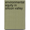 Environmental Equity in Silicon Valley door James Peyton