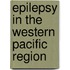 Epilepsy in the Western Pacific Region