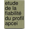 Etude De La Fiabilité Du Profil Apcei by Clémence Ackermann