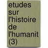 Etudes Sur L'Histoire de L'Humanit (3) door Fran ois Laurent