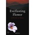 Everlasting Flower: A History Of Korea