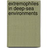 Extremophiles in Deep-sea Environments door Koki Horikoshi