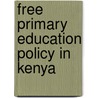 Free Primary Education Policy In Kenya by Cyrillah Luvega