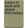 Fusion Of Local And Global Information door Chirdpong Deelertpaiboon