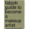 Fabjob Guide to Become a Makeup Artist door Jennifer James