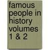 Famous People in History Volumes 1 & 2 door Nicolas Soames