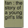 Fan : the story of a young girl's life by William Henry Hudson