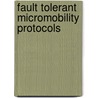 Fault Tolerant Micromobility Protocols by Gunasundari Ramalingam