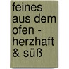 Feines aus dem Ofen - herzhaft & süß door Alfons Schuhbeck