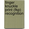 Finger Knuckle Print (fkp) Recognition by Mohammed Y.T. Alswaitti