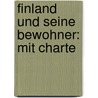 Finland Und Seine Bewohner: Mit Charte door Friedrich Rühs