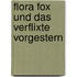 Flora Fox und das verflixte Vorgestern