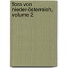 Flora Von Nieder-österreich, Volume 2 door Günther Beck-Mannagetta