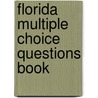 Florida Multiple Choice Questions Book door Llc Celebration Bar Review