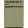 Food Fortification And Supplementation door P. Berry Ottaway