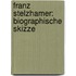 Franz Stelzhamer: Biographische Skizze
