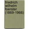 Friedrich Wilhelm Foerster (1869-1966) door Maria Hoschek