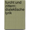 Furcht Und Zittern; Dialektische Lyrik door Sa Ren Kierkegaard