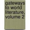 Gateways to World Literature, Volume 2 door David Damrosch