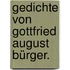Gedichte von Gottfried August Bürger.