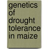 Genetics of drought tolerance in Maize door Amjad Farooq