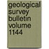 Geological Survey Bulletin Volume 1144