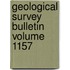 Geological Survey Bulletin Volume 1157