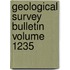Geological Survey Bulletin Volume 1235