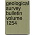 Geological Survey Bulletin Volume 1254