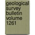 Geological Survey Bulletin Volume 1261