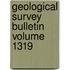 Geological Survey Bulletin Volume 1319