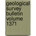 Geological Survey Bulletin Volume 1371