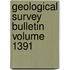 Geological Survey Bulletin Volume 1391
