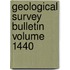Geological Survey Bulletin Volume 1440