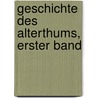 Geschichte Des Alterthums, Erster Band by Max Duncker