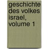 Geschichte Des Volkes Israel, Volume 1 door L. Chr.F.W. Seinecke
