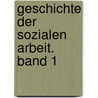 Geschichte der Sozialen Arbeit. Band 1 by Carola Kuhlmann