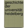 Geschichte der Universität Heidelberg door Hautz