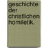 Geschichte der christlichen Homiletik.