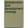 Globalisation and Development Strategy by Akhilesh Chandra Prabhakar
