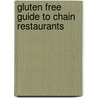Gluten Free Guide to Chain Restaurants door Adam Bryan