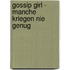 Gossip Girl - Manche Kriegen Nie Genug