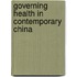 Governing Health in Contemporary China