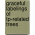 Graceful Labelings Of Tp-Related Trees