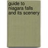 Guide to Niagara Falls and Its Scenery door Frederick H. Johnson